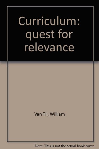 Stock image for Curriculum: quest for relevance for sale by Wonder Book