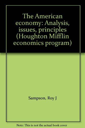 9780395119532: Title: The American economy Analysis issues principles Ho