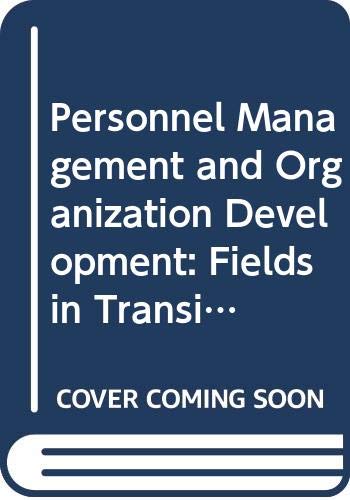 Imagen de archivo de Personnel Management and Organization Development : Fields in Transition a la venta por Better World Books Ltd