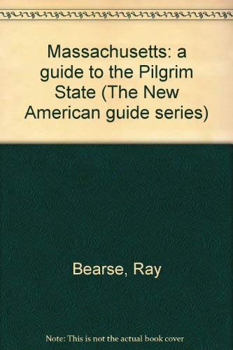 Beispielbild fr Massachussetts a Guide to the Pilgrim State zum Verkauf von Top Notch Books