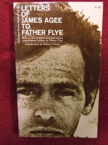 9780395123416: Letters of James Agee to Father Flye