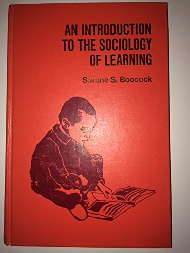 An introduction to the sociology of learning (9780395125656) by Boocock, Sarane Spence
