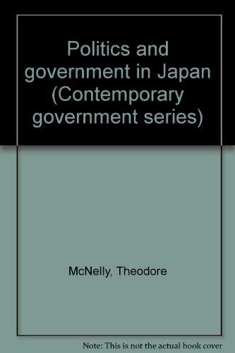 9780395126493: Politics and government in Japan (Contemporary government series)