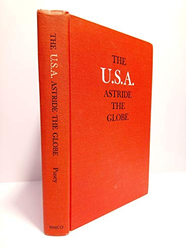 Beispielbild fr The U.S.A. Astride the Globe zum Verkauf von Better World Books