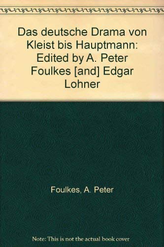 Imagen de archivo de das Deutsche Drama von Kleist bis Hauptmann a la venta por Between the Covers-Rare Books, Inc. ABAA