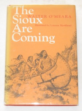 Imagen de archivo de Sioux Are Coming a la venta por Better World Books