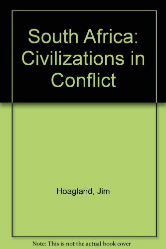 South Africa; Civilizations in Conflict