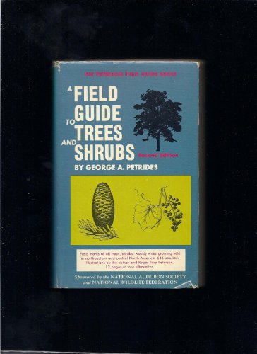 Imagen de archivo de A FIELD GUIDE TO TREES AND SHRUBS a la venta por Russ States