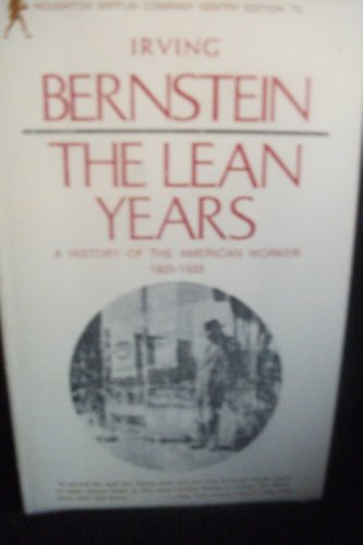 Imagen de archivo de The Lean Years : A History of the American Worker, 1920-1933 a la venta por Better World Books: West