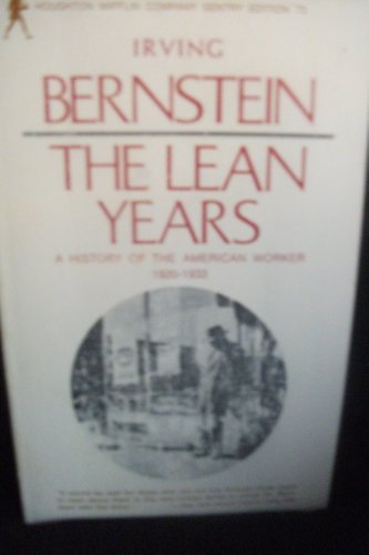 9780395136577: The Lean Years: A History of the American Worker, 1920-1933