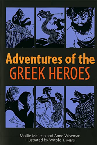 Adventures of the Greek Heroes (9780395137147) by Wiseman, Anne M.