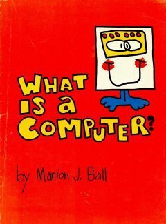 Beispielbild fr What is a Computer? (Houghton Mifflin modern mathematics series) zum Verkauf von D2D Books