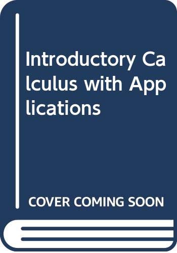 Stock image for Introductory calculus with applications for sale by Once Upon A Time Books