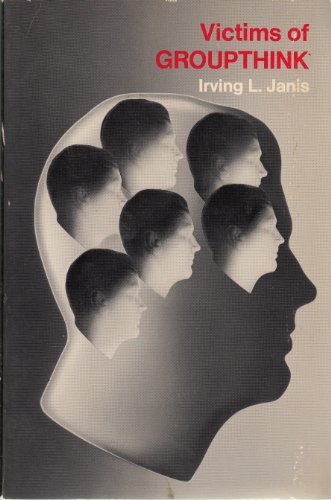 Imagen de archivo de Victims of Groupthink: A Psychological Study of Foreign-Policy Decisions and Fiascoes a la venta por ThriftBooks-Dallas