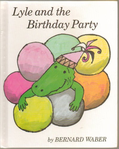 9780395150801: Lyle and the Birthday Party