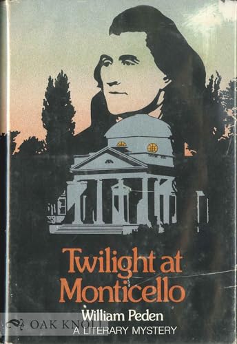 Stock image for Twilight at Monticello for sale by Better World Books