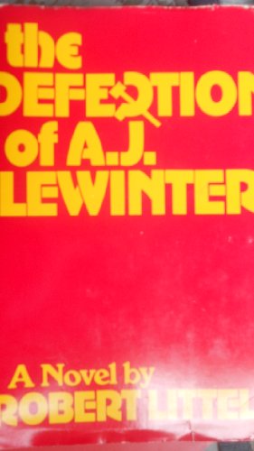 9780395154816: The Defection of A. J. Lewinter