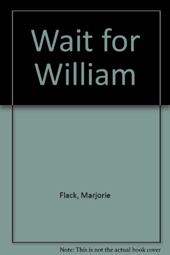 9780395154847: Wait for William