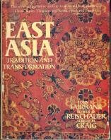 Stock image for East Asia : Tradition and Transformation for sale by Better World Books: West