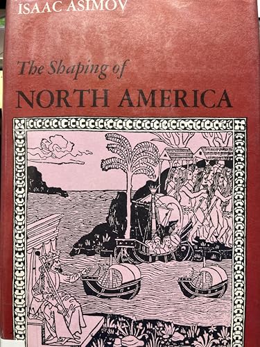 9780395154939: The Shaping of North America from Earliest Times to 1763.