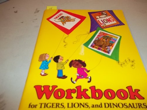 Workbook for Tigers, Lions and Dinosaurs (9780395161951) by Unknown Author