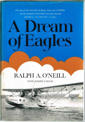 Beispielbild fr A Dream of Eagles zum Verkauf von Willis Monie-Books, ABAA