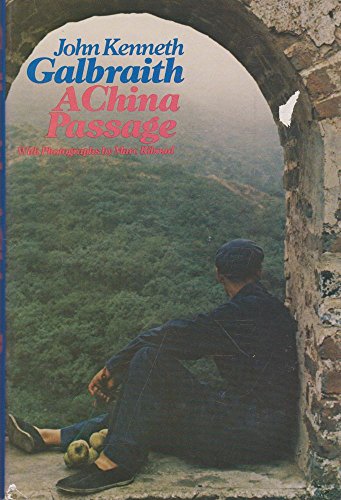 A China Passage (9780395166154) by Galbraith, John Kenneth