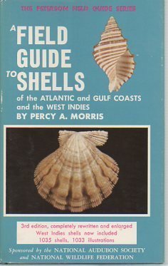 Stock image for A Field Guide to Shells of the Atlantic and Gulf Coasts and the West Indies (The Peterson Field Guide Series ; 3) for sale by Wonder Book