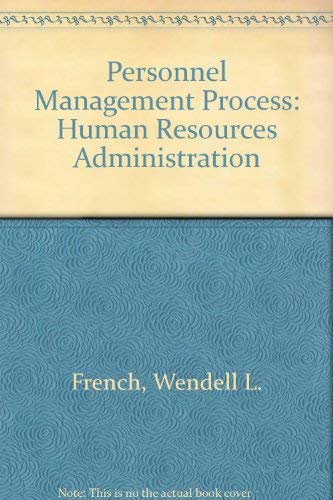 Stock image for The Personnel Management Process: Human Resources Administration for sale by BookHolders