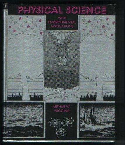 Stock image for Physical Science, with Environmental Applications for sale by ThriftBooks-Dallas