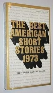 Imagen de archivo de Best American Short Stories, 1973 a la venta por Irish Booksellers