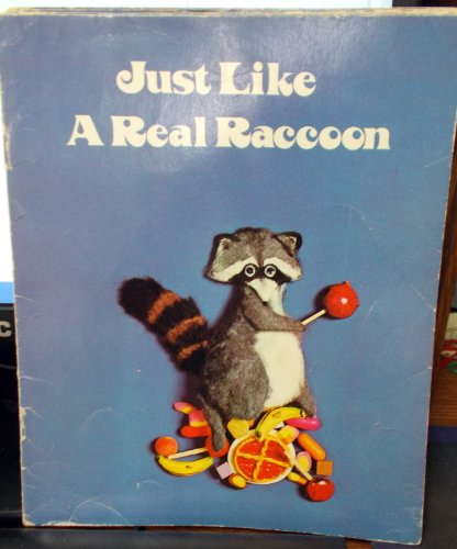 Just like a real raccoon (9780395171899) by Niehaus, Bess