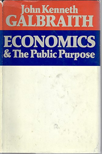 9780395172063: Economics and the Public Purpose