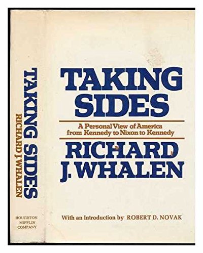 Imagen de archivo de Taking Sides: A Personal View of America from Kennedy to Nixon to Kennedy a la venta por Best Books And Antiques