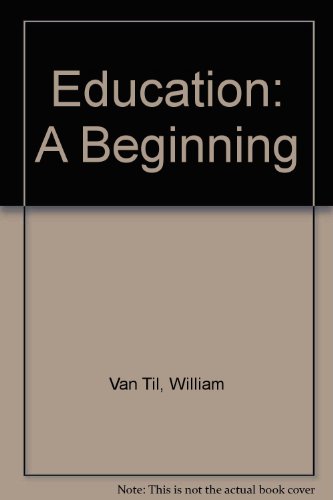 Stock image for Education : A Beginning for sale by Better World Books