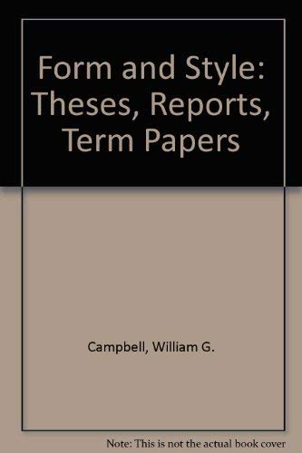 Imagen de archivo de Form and Style: Theses, Reports, Term Papers a la venta por Kennys Bookstore