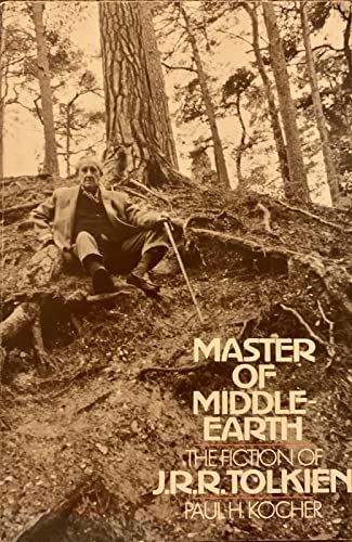 Master of Middle-Earth: The Fiction of J. R. R. Tolkien (9780395177013) by Paul H. Kocher