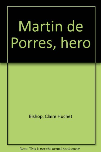 Stock image for Martin De Porres, Hero for sale by Aaron Books