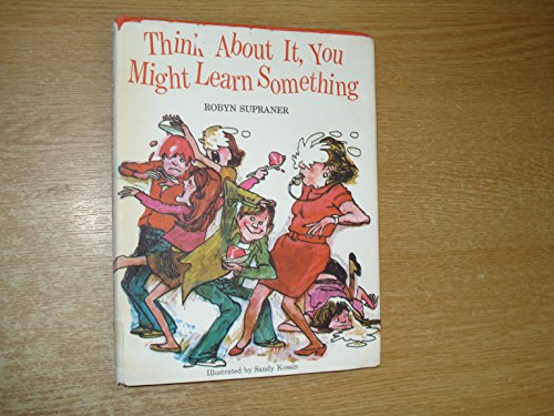 Imagen de archivo de Think about It, You Might Learn Something a la venta por ThriftBooks-Dallas