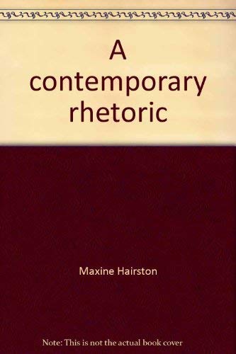Stock image for A Contemporary Rhetoric for sale by Better World Books