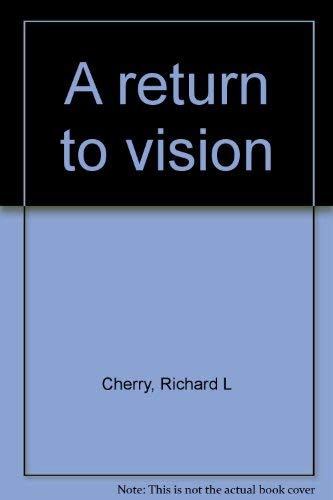 9780395178362: Title: A return to vision