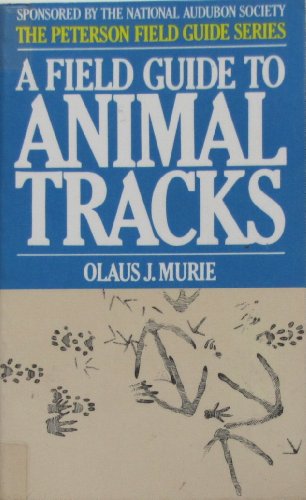 Stock image for A Field Guide to Animal Tracks. (The Peterson field guide series) for sale by Wonder Book