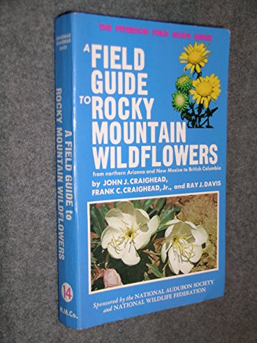 Beispielbild fr A Field Guide to Rocky Mountain Wildflowers from Northern Arizona and New Mexico to British Columbia, (Peterson Field Guides) zum Verkauf von Jenson Books Inc