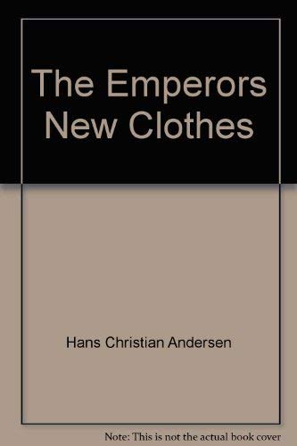 Beispielbild fr The Emperor's New Clothes zum Verkauf von Better World Books