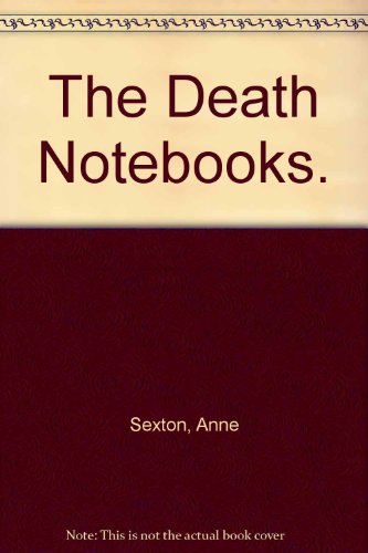 The Death Notebooks. (9780395184622) by Sexton, Anne