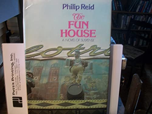 The Fun House. (9780395184790) by Philip Reid