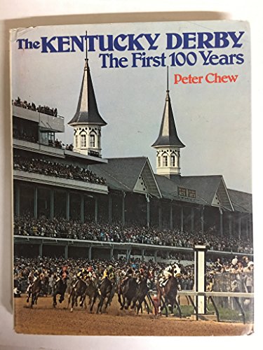 Stock image for The Kentucky Derby, the First 100 Years. for sale by GLOVER'S BOOKERY, ABAA