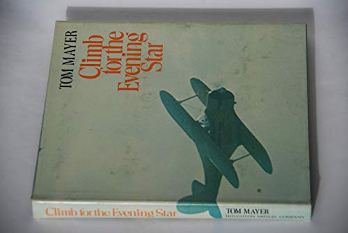 Stock image for Climb for the Evening Star for sale by Eatons Books and Crafts