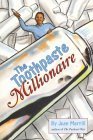 Beispielbild fr The Toothpaste Millionaire zum Verkauf von Hedgehog's Whimsey BOOKS etc.