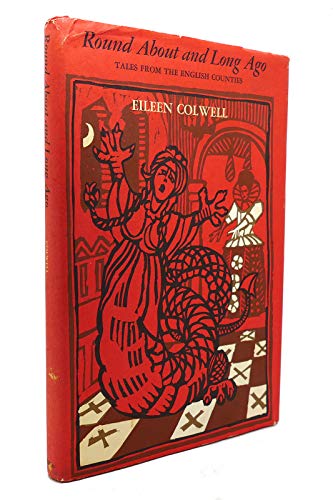 Stock image for Round About and Long Ago; Tales from the English Counties,: Tales from the English Counties for sale by Books From California